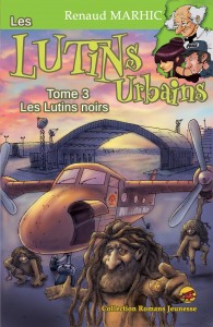 Les Lutins noirs – Les Lutins Urbains tome 3