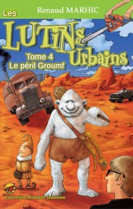 Le Péril Groumf - Les Lutins Urbains tome 4